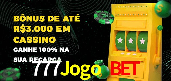 777Jogo Bet melhor bônus de depósito